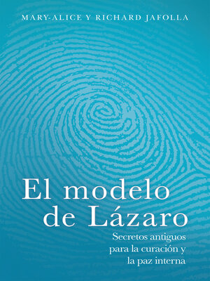 cover image of El modelo de Lázaro: Secretos antiguos para la curación y la paz interna